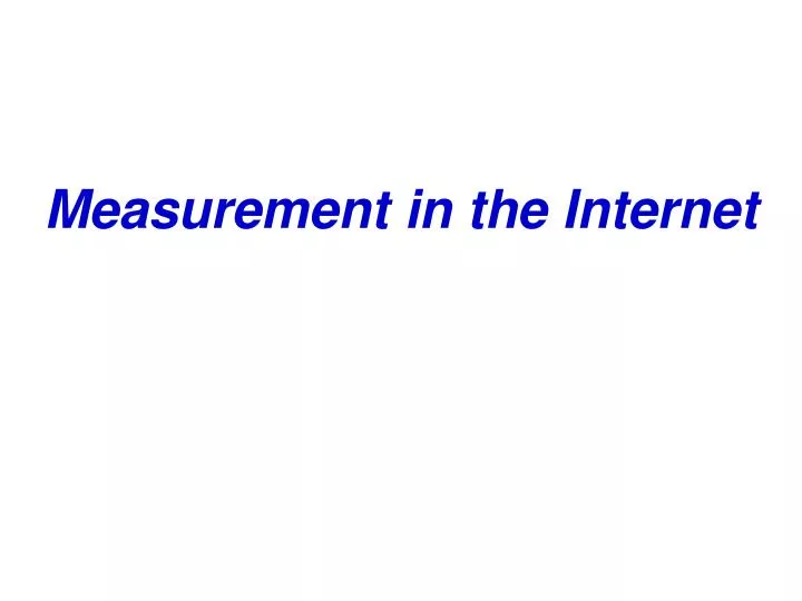 measurement in the internet