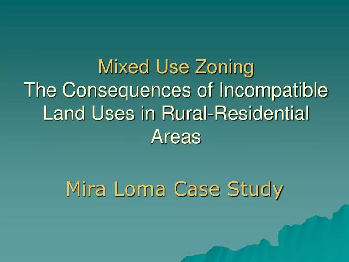 mixed use zoning the consequences of incompatible land uses in rural residential areas