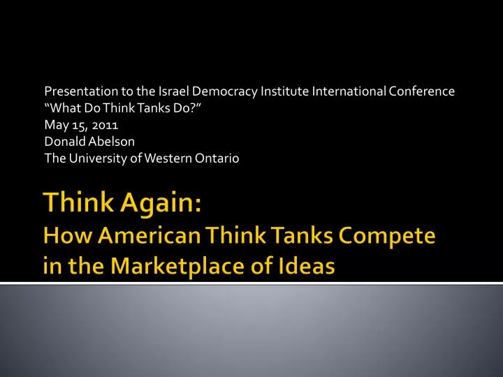 think again how american think tanks compete in the marketplace of ideas
