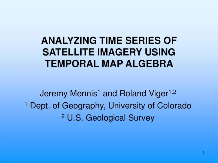 analyzing time series of satellite imagery using temporal map algebra