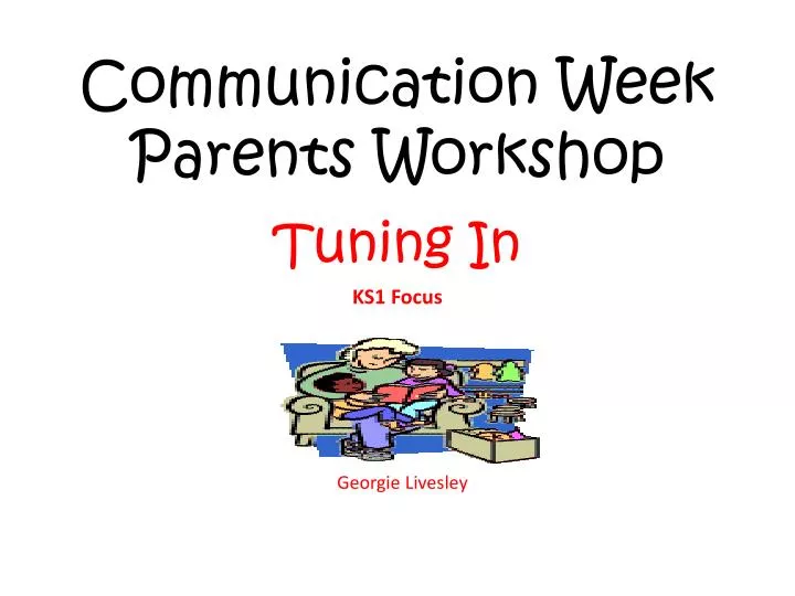 communication week parents workshop