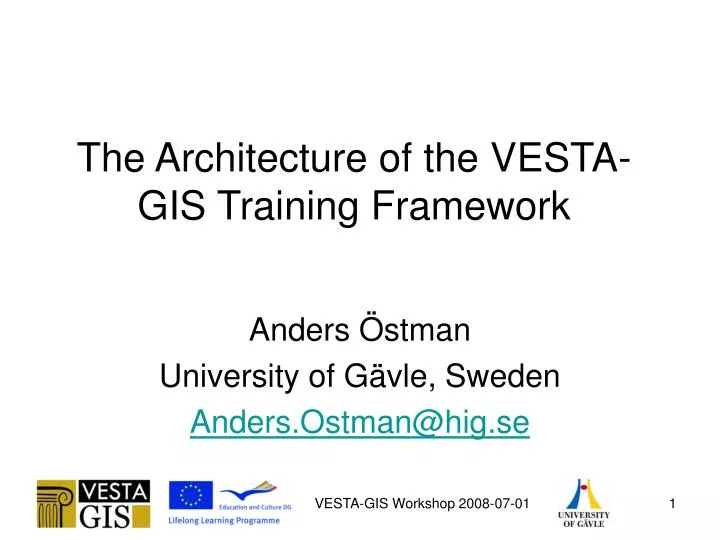 the architecture of the vesta gis training framework