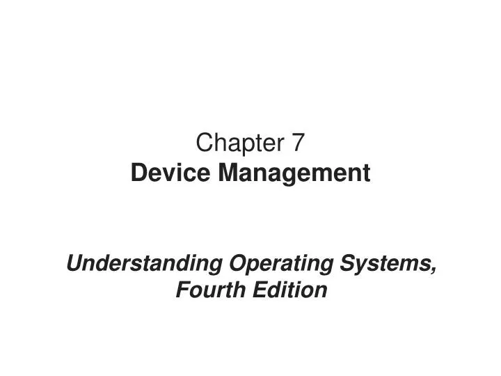 chapter 7 device management