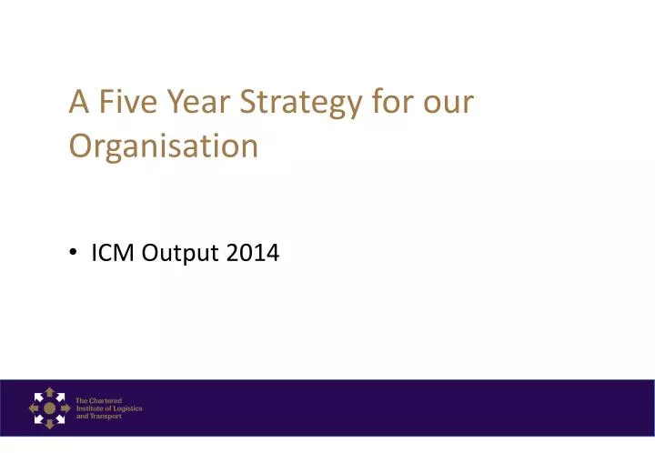 a five year strategy for our organisation