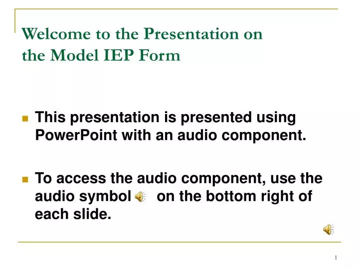 welcome to the presentation on the model iep form
