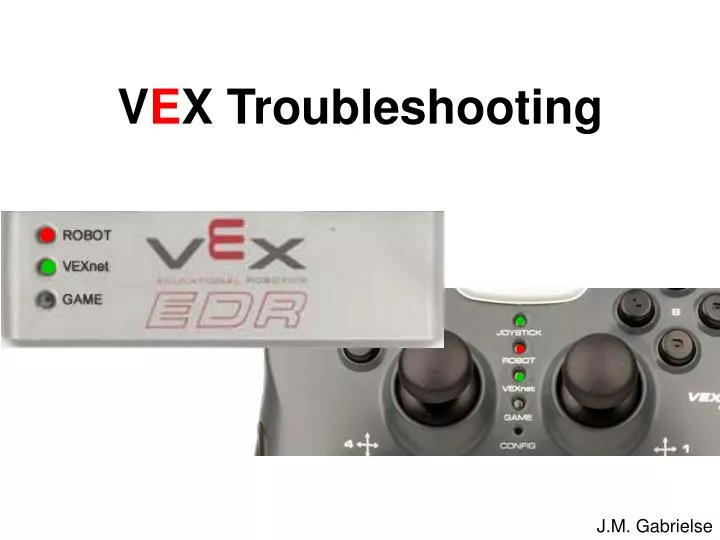 v e x troubleshooting