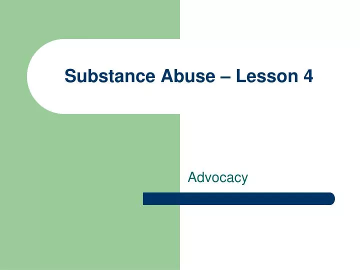 substance abuse lesson 4