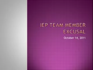 IEP Team Member Excusal