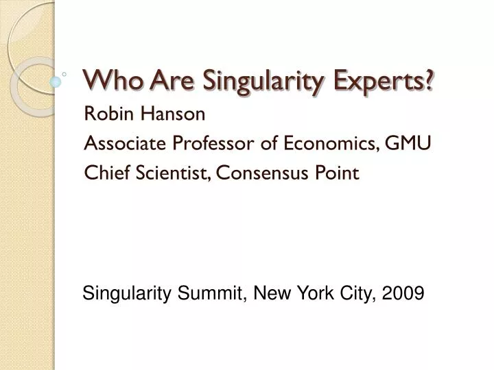 who are singularity experts