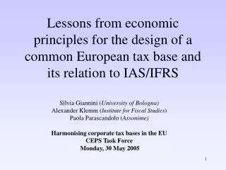 Silvia Giannini ( University of Bologna) Alexander Klemm ( Institute for Fiscal Studies )