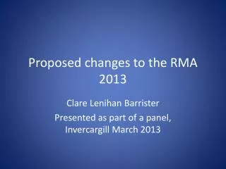 Proposed changes to the RMA 2013