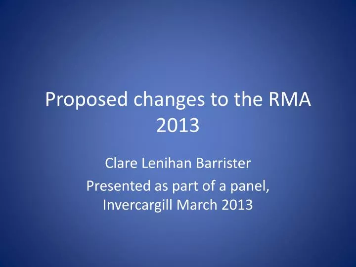 proposed changes to the rma 2013