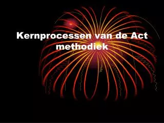 kernprocessen van de act methodiek