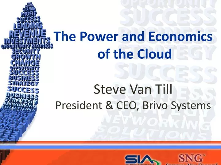 the power and economics of the cloud steve van till president ceo brivo systems