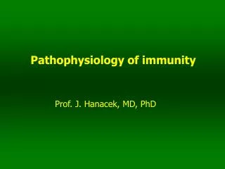 Pathophysiology of immunity
