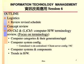 INFORMATION TECHNOLOGY MANAGEMENT ?????? Session 6