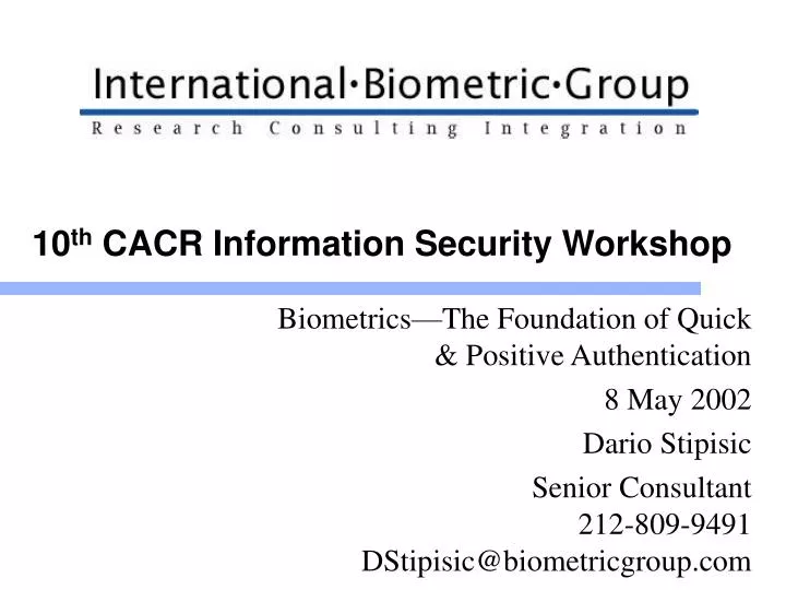 10 th cacr information security workshop