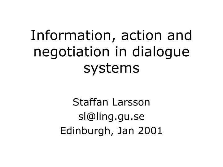information action and negotiation in dialogue systems