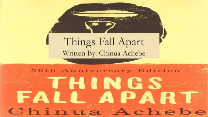 things fall apart written by chinua achebe