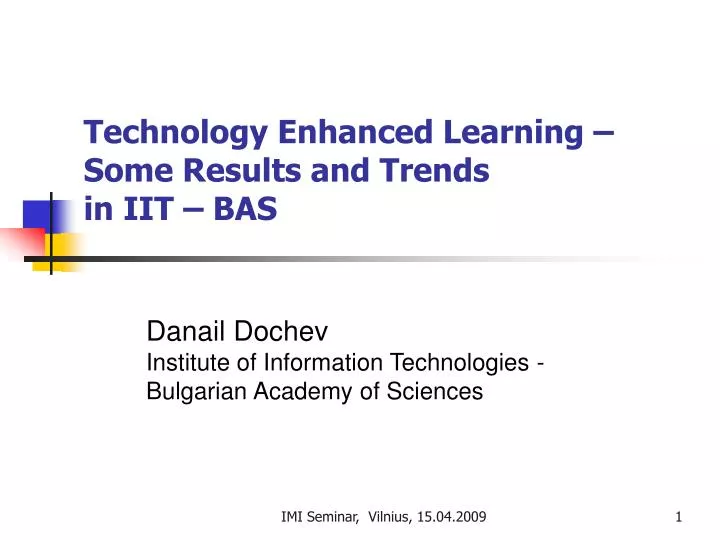 technology enhanced learning some results and trends in iit bas