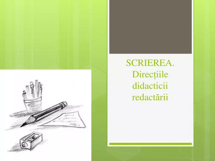 scrierea direc iile didacticii redact rii