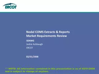 Nodal COMS Extracts &amp; Reports Market Requirements Review