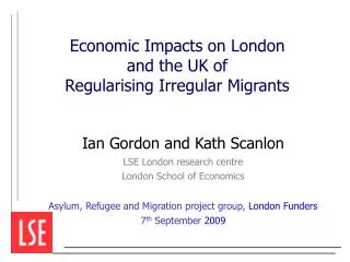 Economic Impacts on London and the UK of Regularising Irregular Migrants