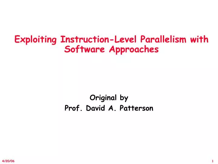 exploiting instruction level parallelism with software approaches