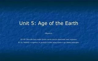 Unit 5: Age of the Earth