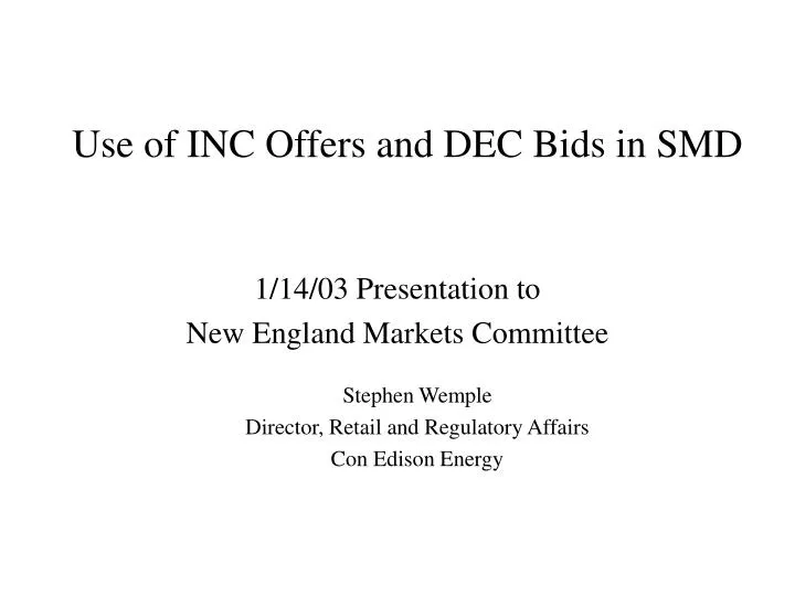 use of inc offers and dec bids in smd