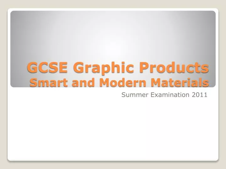 gcse graphic products smart and modern materials