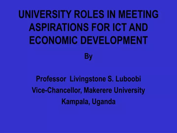 university roles in meeting aspirations for ict and economic development