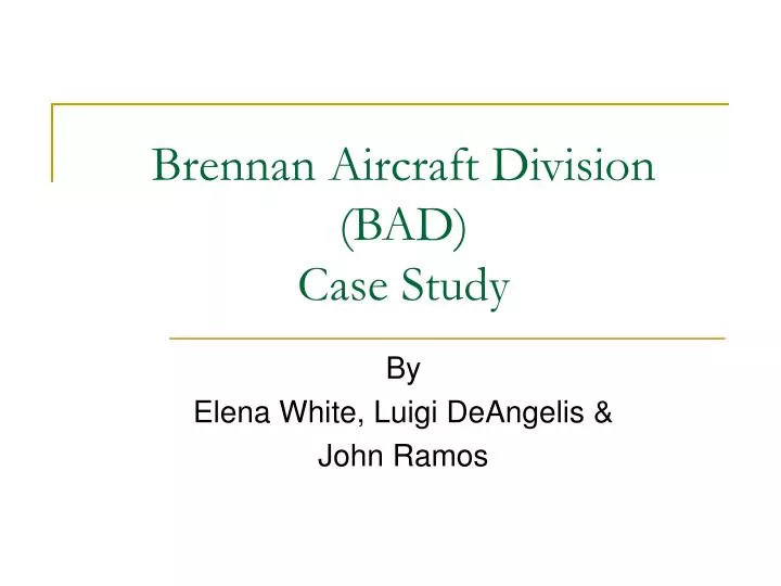 brennan aircraft division bad case study
