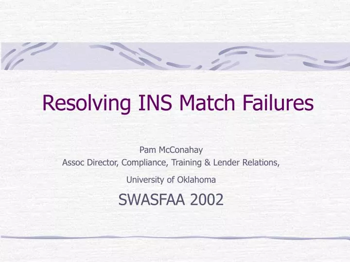 resolving ins match failures