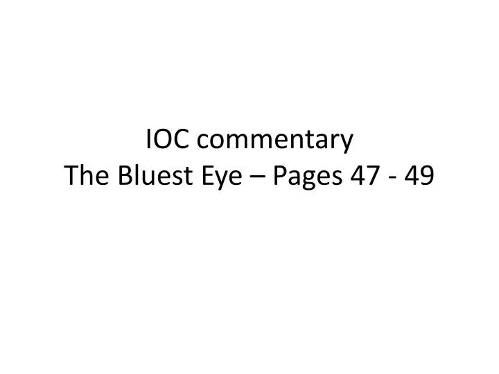 ioc commentary the bluest eye pages 47 49