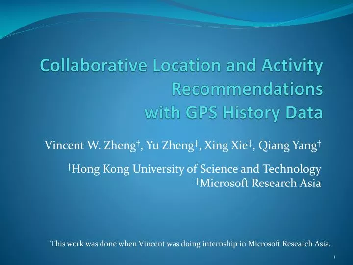 collaborative location and activity recommendations with gps history data