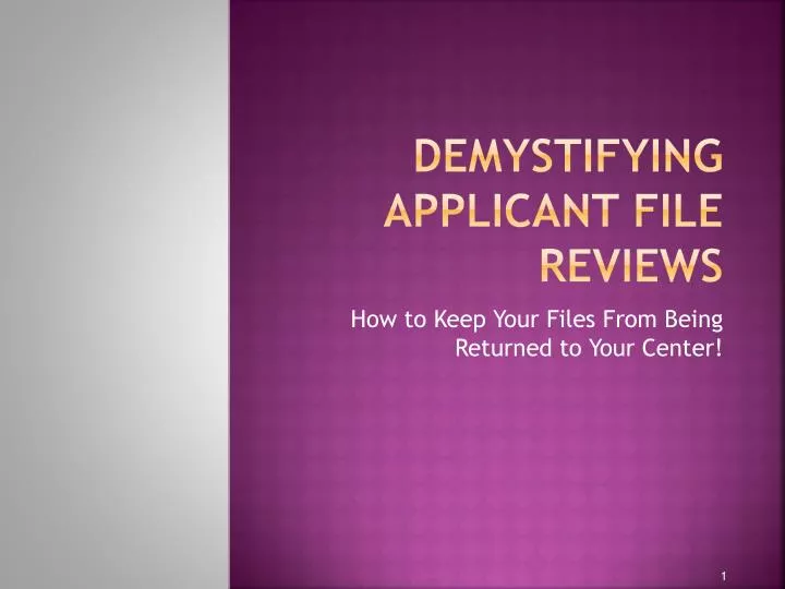 demystifying applicant file reviews