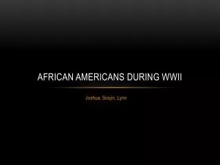 African Americans During WWII