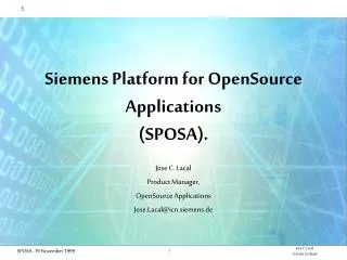 Siemens Platform for OpenSource Applications (SPOSA).