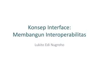 konsep interface membangun interoperabilitas
