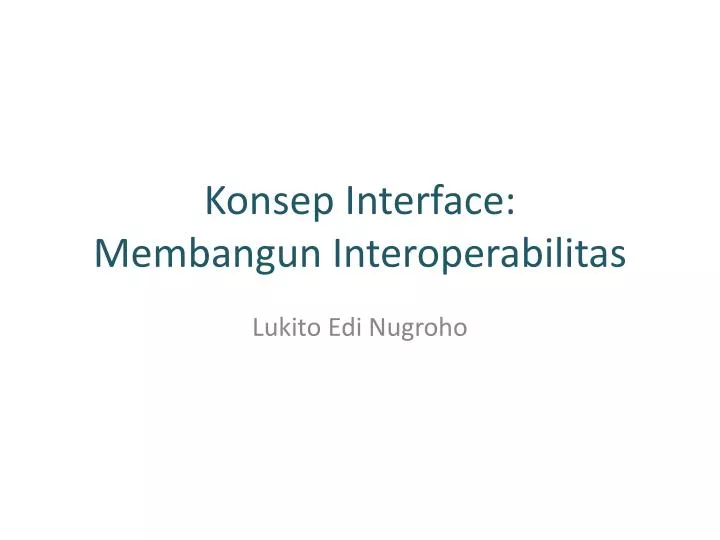 konsep interface membangun interoperabilitas