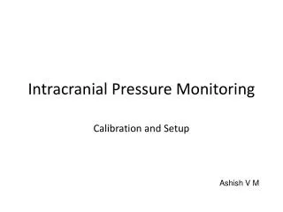 Intracranial Pressure Monitoring