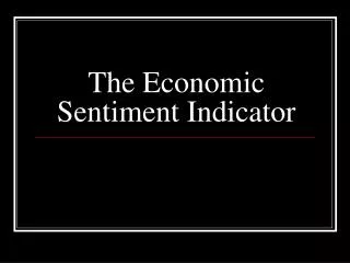 The Economic Sentiment Indicator