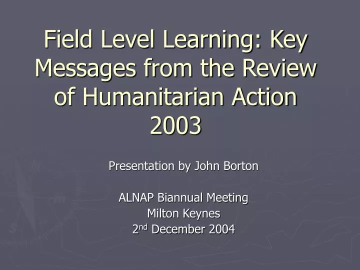 field level learning key messages from the review of humanitarian action 2003