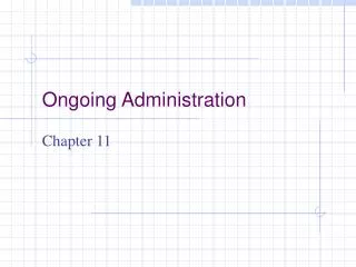 Ongoing Administration