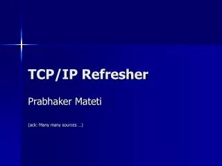 TCP/IP Refresher