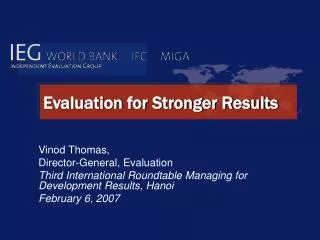 Evaluation for Stronger Results