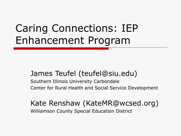 caring connections iep enhancement program