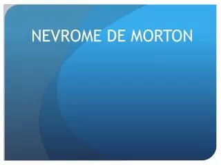nevrome de morton