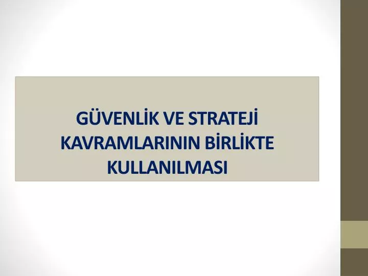 g venl k ve stratej kavramlarinin b rl kte kullanilmasi